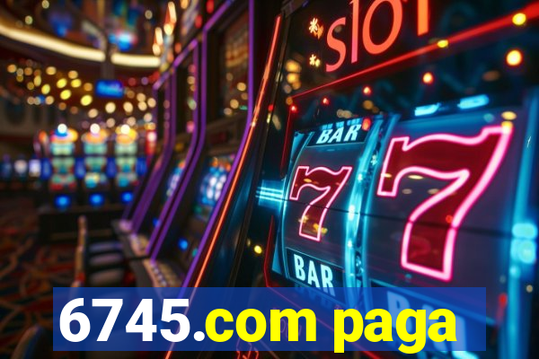 6745.com paga