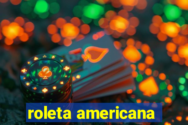 roleta americana