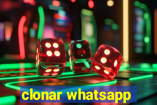 clonar whatsapp