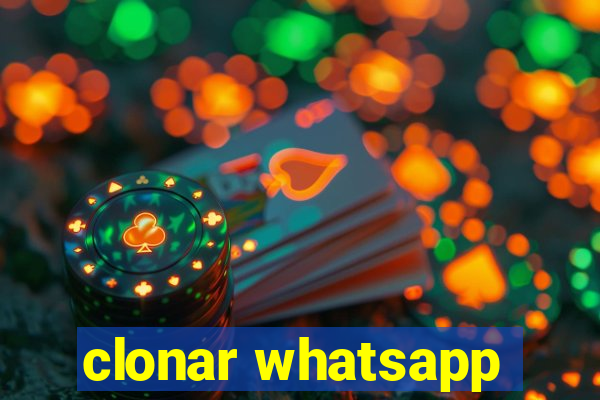 clonar whatsapp