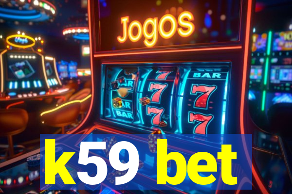 k59 bet