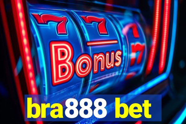 bra888 bet