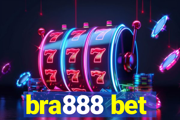 bra888 bet