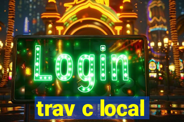 trav c local