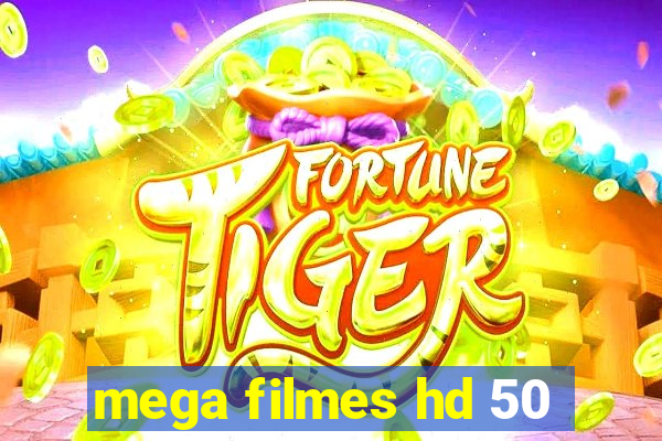 mega filmes hd 50