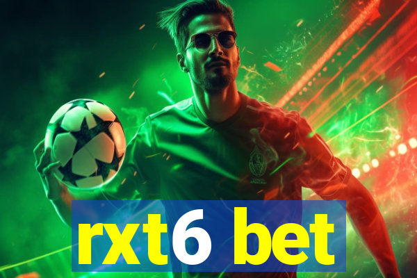 rxt6 bet
