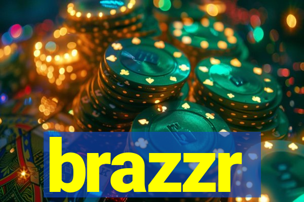brazzr