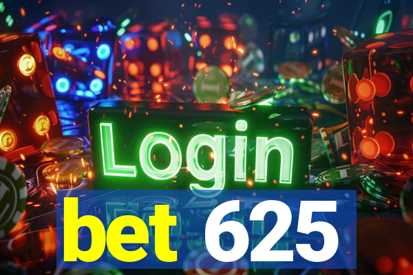 bet 625