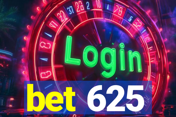 bet 625