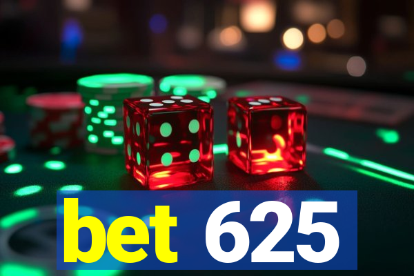 bet 625