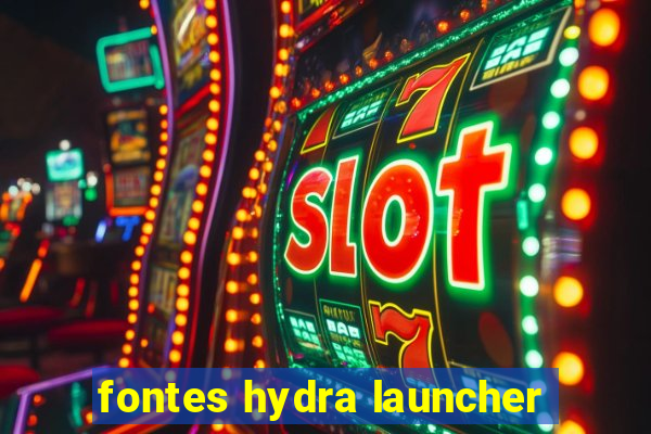 fontes hydra launcher