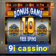 9i cassino