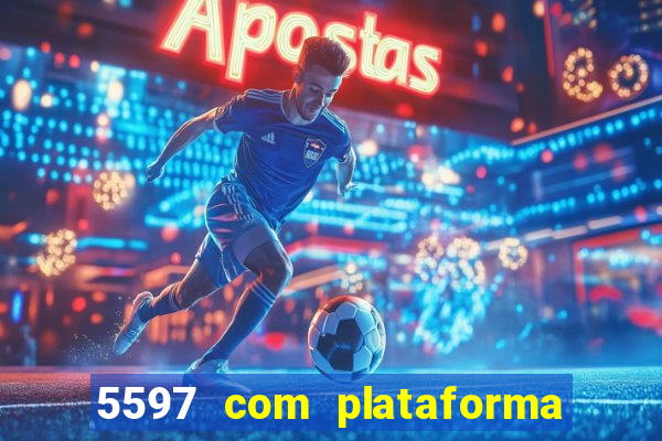5597 com plataforma de jogos