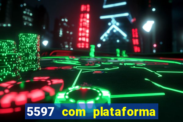 5597 com plataforma de jogos