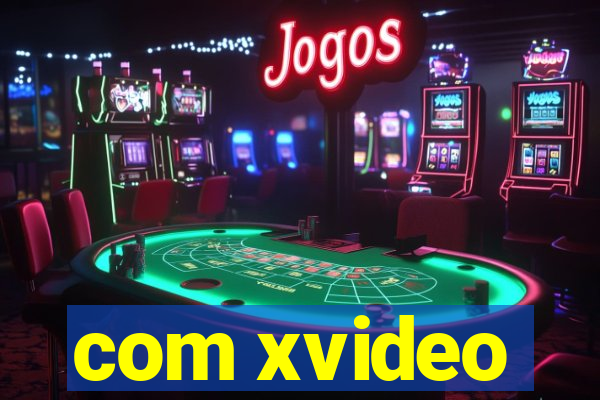 com xvideo
