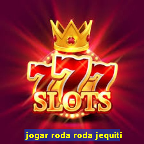 jogar roda roda jequiti