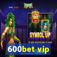 600bet vip