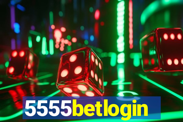 5555betlogin