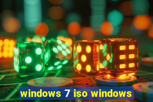 windows 7 iso windows