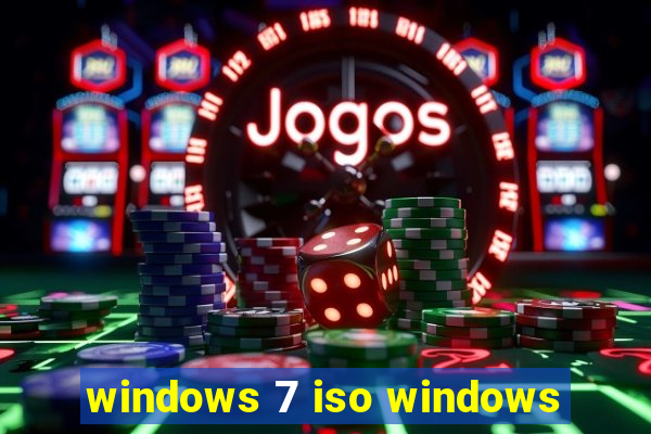 windows 7 iso windows