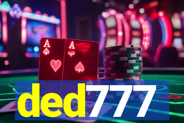 ded777