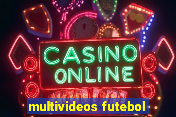 multivideos futebol