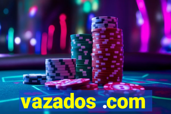 vazados .com