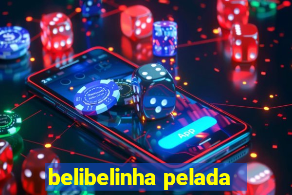 belibelinha pelada