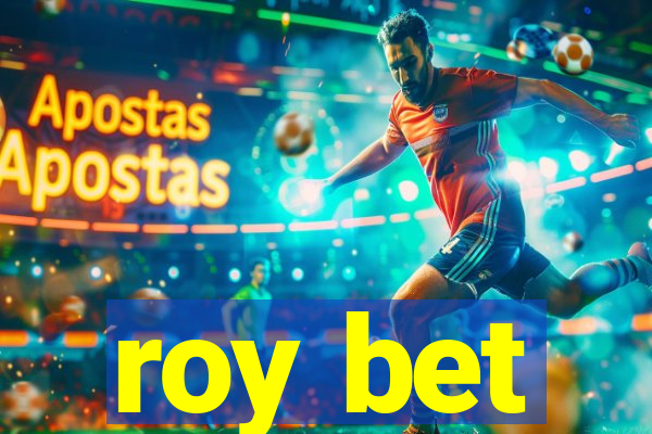 roy bet