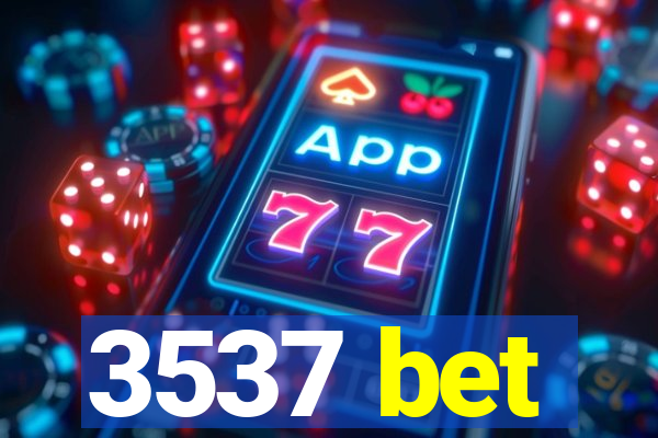 3537 bet