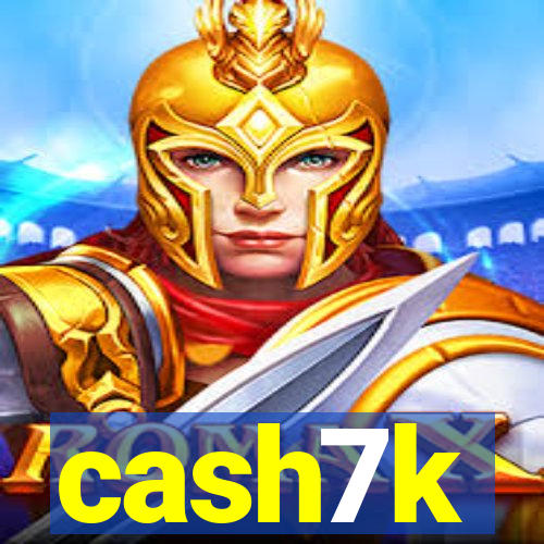 cash7k