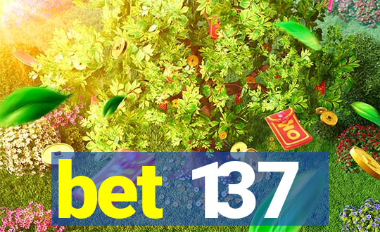 bet 137