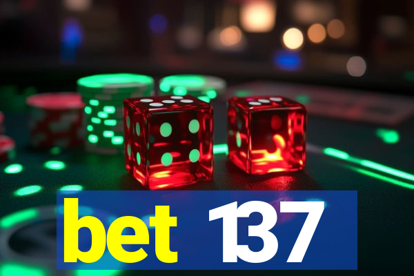 bet 137