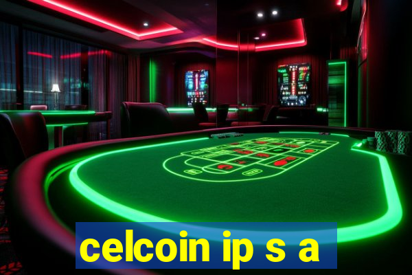 celcoin ip s a