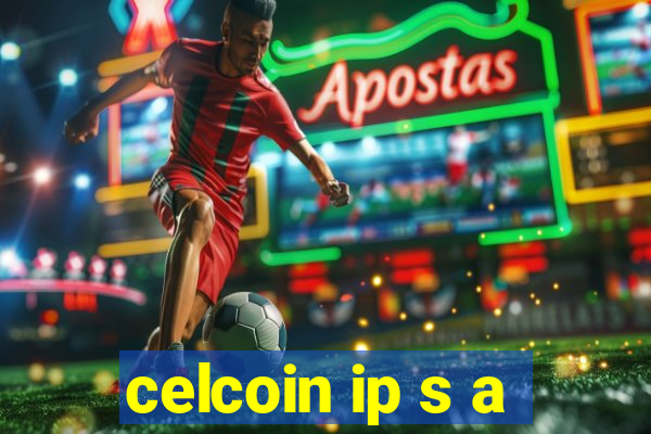 celcoin ip s a