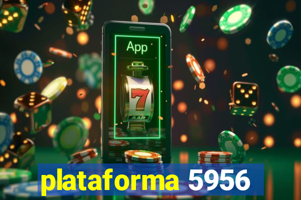 plataforma 5956
