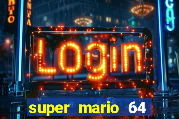 super mario 64 beta apk