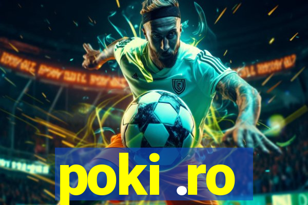 poki .ro