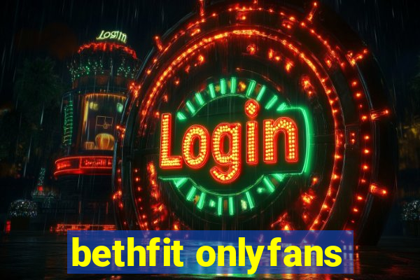 bethfit onlyfans