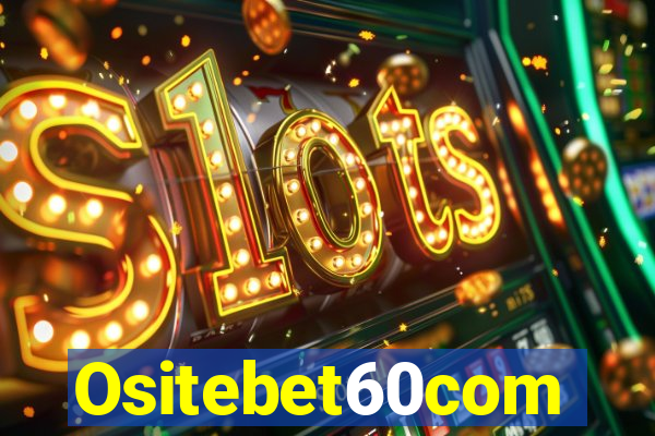 Ositebet60com
