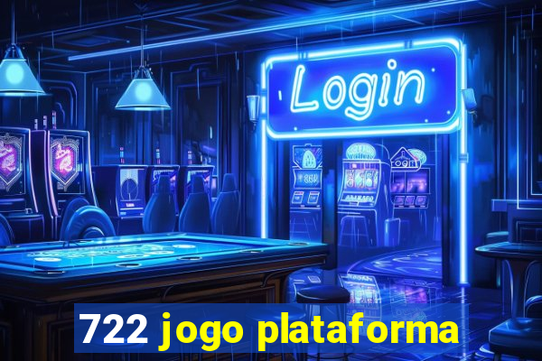 722 jogo plataforma