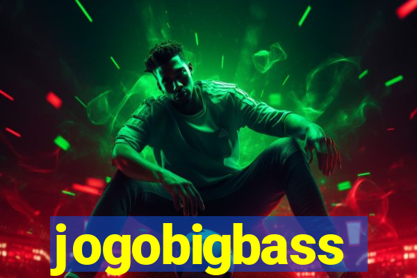 jogobigbass