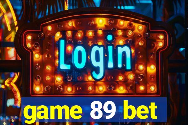 game 89 bet