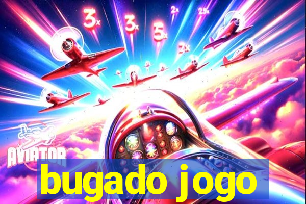 bugado jogo
