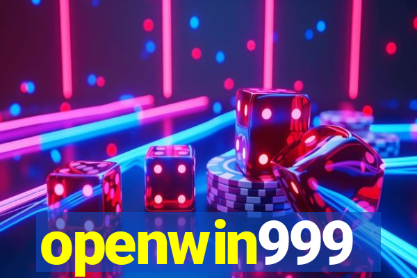 openwin999