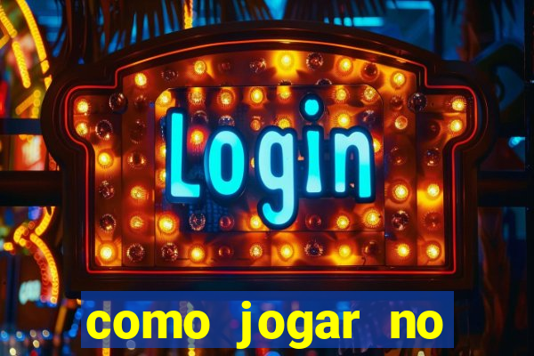 como jogar no tigre sem depositar