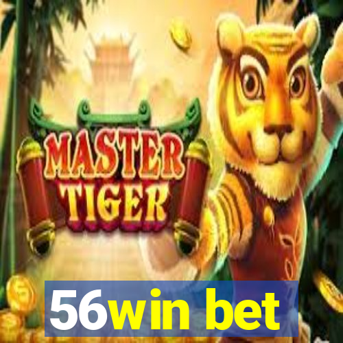 56win bet