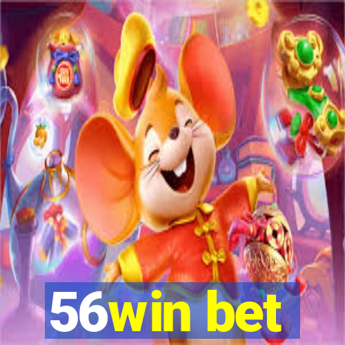 56win bet