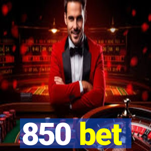 850 bet