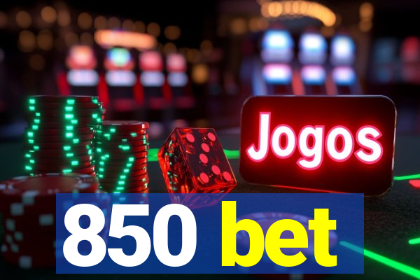 850 bet